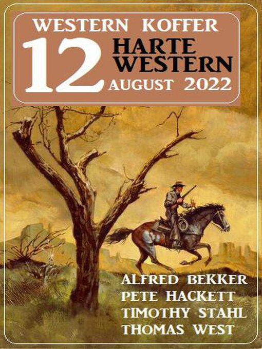 Title details for Western Koffer 12 Harte Western August 2022 by Alfred Bekker - Available